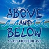 Above and Below; a Salt Life Podcast artwork
