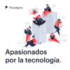 Apasionados por la tecnología - Paradigma Digital