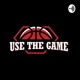 Use The Game 