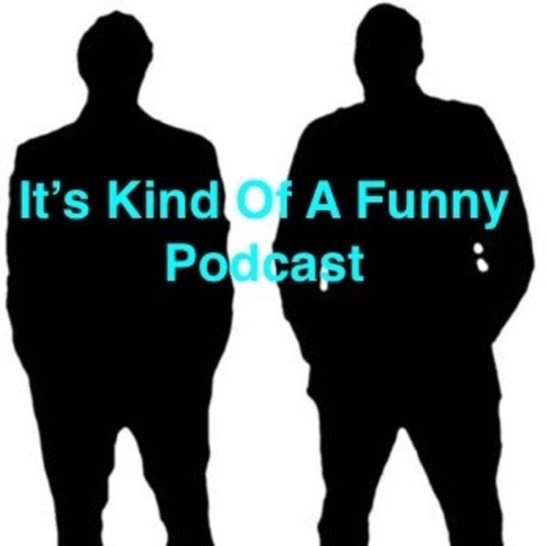 It's Kind Of A Funny Podcast Artwork