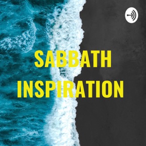 SABBATH INSPIRATION