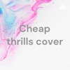 Cheap thrills cover artwork