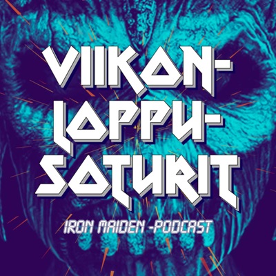 Viikonloppusoturit - Iron Maiden -podcast:Tero Ikäheimonen & Henri Seger