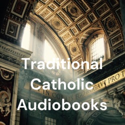 Traditional Catholic Audiobooks