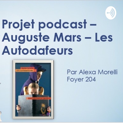 Alexa Morelli - Foyer 204 - Auguste Mars - Autodafeurs
