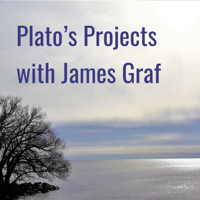 Plato's Projects with James Graf podcast