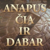 Anapus čia ir dabar - LRT