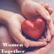 WOMEN TOGETHER - With Isabel Squirrell - Parent and Child Connection