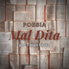 Poesia Mal Dita - Tiago Peres