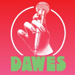 Dawes Podcast II