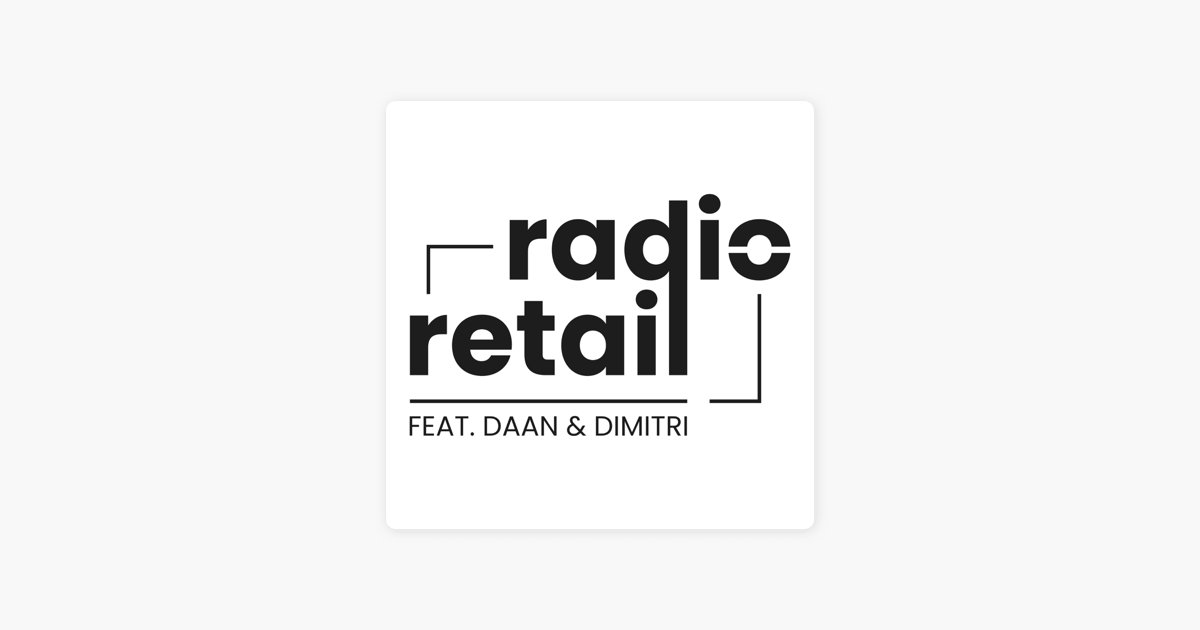 Radio Retail: Radio Retail - aflevering 8 no Apple Podcasts ‎Radio Retail: Radio Retail - aflevering 8 no Apple Podcasts