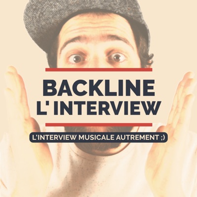 Backline L'Interview Backline L'Interview