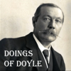 Doings of Doyle - The Arthur Conan Doyle Podcast - doingsofdoyle