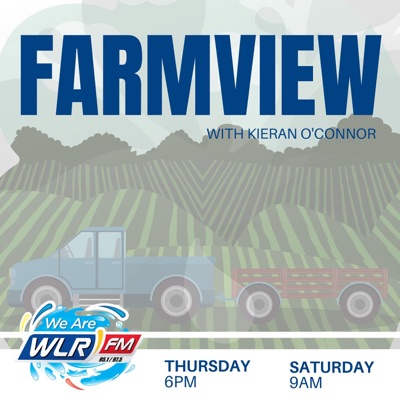 Farmview with Kieran O'Connor:WLR