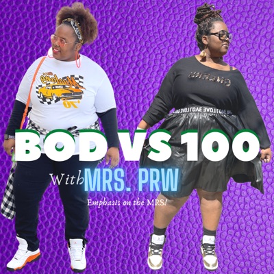 BOD vs 100:Mrs. PRW