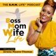 The B.M.W. Life™ (Boss Mom Wife Life)