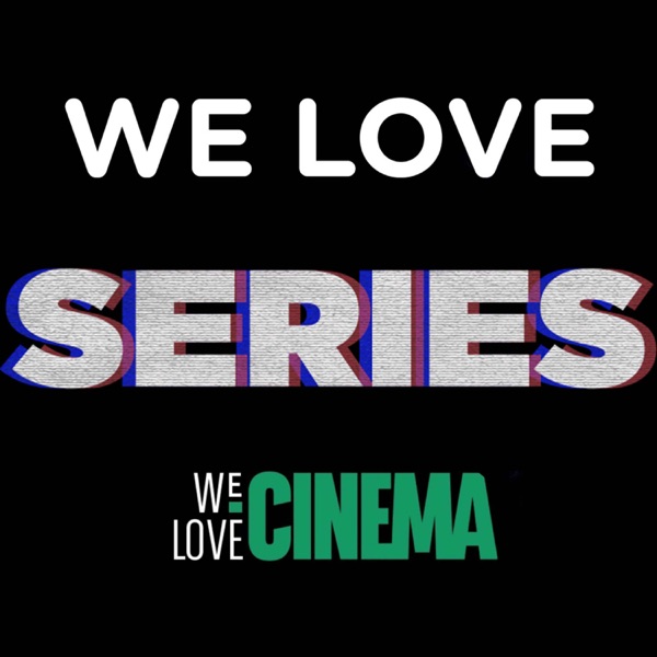 We Love Series