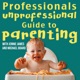 Unprofessional Guide to Parenting
