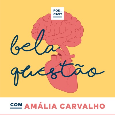 Bela Questão:Amália Carvalho