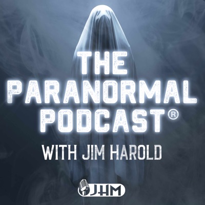 The Paranormal Podcast:Jim Harold