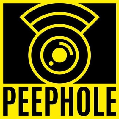 Peephole Podcast