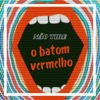 Batom Vermelho