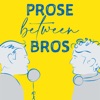 Prose Between Bros artwork