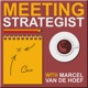 Meeting Strategist - Conversations on Leadership & Communication