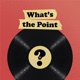 What’s The Point? 