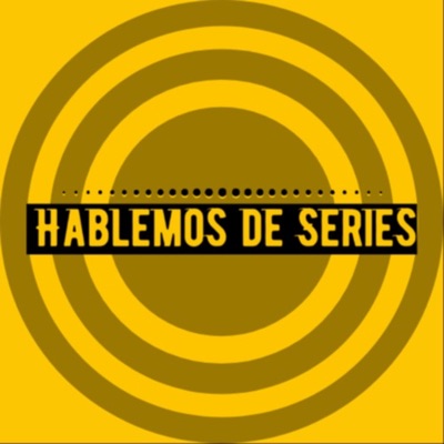 Hablemos de Series Hablemos de Series