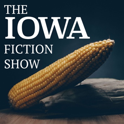 The Iowa Fiction Show