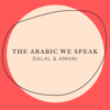 The Arabic We Speak - Dalal & Amani