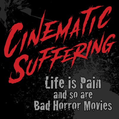 Cinematic Suffering