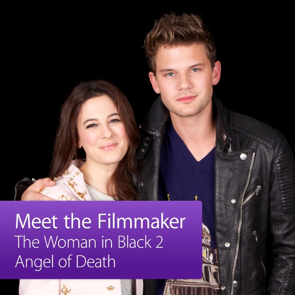 The Woman in Black 2: Angel of Death: Meet the Filmmaker