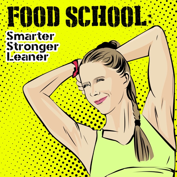 Food School: Smarter Stronger Leaner. Artwork