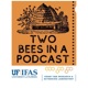 Two Bees in a Podcast 