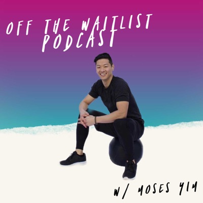 Off the Waitlist Podcast