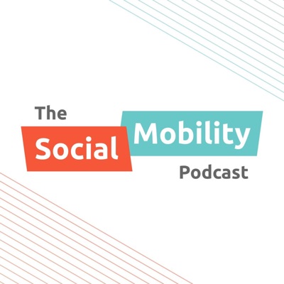 The Social Mobility Podcast