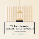 Wellness Retreats: The Post-Lockdown Trip We Need ft. Artah Founder Rhian Stephenson