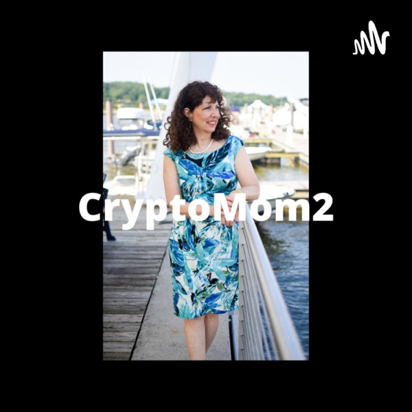 CryptoMom2- Talk Show & Vodcast - Conversations With Jacqui & Others From Around The World.