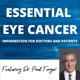 Essential Eye Cancer Podcast