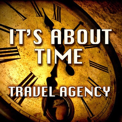 It's About Time - A time-travel comedy, modern audio drama