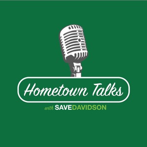 Hometown Talks with Save Davidson