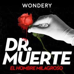 Presentamos Dr. Muerte: El Hombre Milagroso