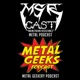 Metal Geeks 257: Swallow The Geekery