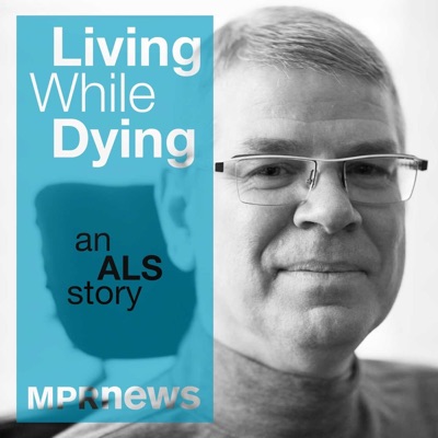 Living While Dying: An ALS Story Living While Dying: An ALS Story