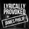 Lyrically Provoked - James Philip