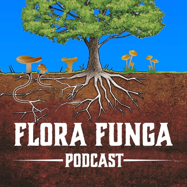 Flora Funga Podcast