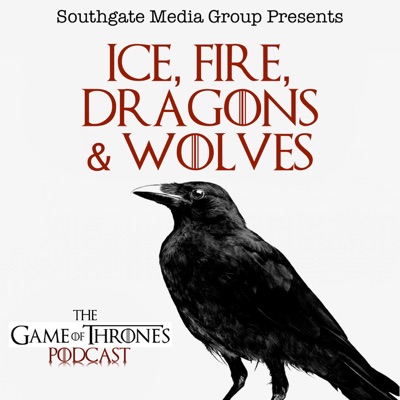 s6e4 Book of the Stranger - Ice Fire Dragons & Wolves: The Game of Thrones Podcast