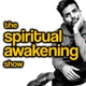 The Spiritual Awakening Show
